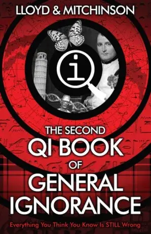 QI: The Second Book of General Ignorance - John Lloyd, John Mitchinson