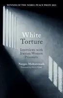 White Torture - Narges Mohammadi