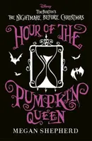 Disney Tim Burton's The Nightmare Before Christmas: Hour of the Pumpkin Queen - Megan Shepherdová