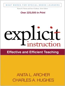 Explicit Instruction - Anita L. Archer, Charles A.  Hughes