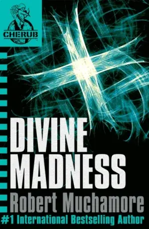 CHERUB: Divine Madness - Robert Muchamore
