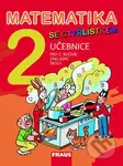 Matematika se Čtyřlístkem 2 - Učebnice - Marie Kozlová, Šárka Pěchoučková, Alena Rakoušová - kniha z kategorie 1. stupeň