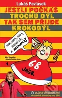 Jestli počkáš trochu dýl, tak sem přijde krokodýl - Lukáš Pavlásek - kniha z kategorie Básničky