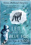 Leila and the Blue Fox - Kiran Millwood Hargrave, Tom de Freston - kniha z kategorie Beletrie pro děti