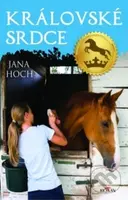 Královské srdce - Jana Hoch - kniha z kategorie Beletrie pro děti