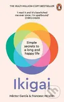Ikigai (Simple Secrets to a Long and Happy Life) - kniha z kategorie Humanitní a společenské vědy
