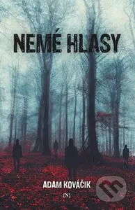 Nemé hlasy - Adam Kováčik - kniha z kategorie Sci-fi a fantasy