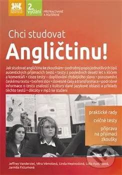 Chci studovat angličtinu! (Praktický návod a cvičné testy k úspěšnému složení zkoušek) - kniha z kategorie Střední školy