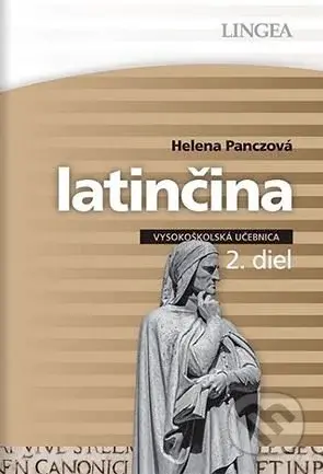 Latinčina (2. diel) (Vysokoškolská učebnica) - Helena Panczová - kniha z kategorie Vysoké školy