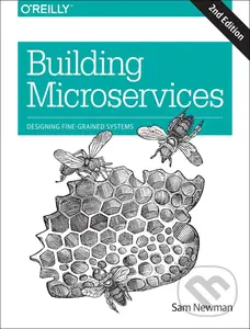 Building Microservices (Designing Fine-Grained Systems) - Sam Newman