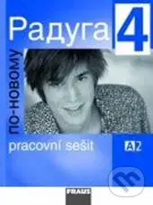 Raduga po novomu 4 - Pracovní sešit - Stanislav Jelínek