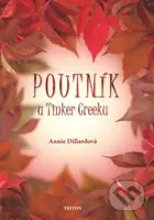 Poutník u Tinker Creeku - Annie Dillardová - kniha z kategorie Reportáže a publicistika