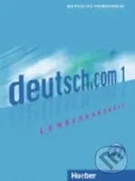 deutsch.com (Lehrerhandbuch 1) - Anta Kursisa, Lina Pilypaitytè, Erna Szakály - kniha z kategorie Jazykové učebnice a slovníky
