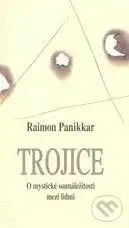 Trojice (O mystické sounáležitosti lidské zkušenosti) - kniha z kategorie Spiritualita