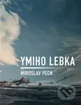 Ymiho lebka - Miroslav Pech - kniha z kategorie Poezie