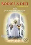 Rodiče a děti aneb jak si porozumět navzájem - Zdenka Blechová - kniha z kategorie Vztahy a rodina