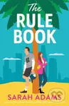 The Rule Book - Sarah Adams - kniha z kategorie Romantická
