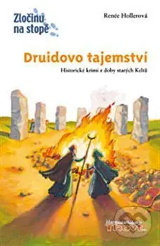 Druidovo tajemství - Renée Hollerová, Günther Jakobská