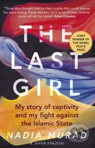 The Last Girl (My Story of Captivity, and My Fight Against the Islamic State) - kniha z kategorie Životopisy