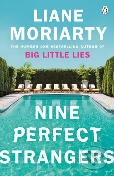 Nine Perfect Strangers - Liane Moriarty - kniha z kategorie Společenská beletrie