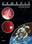 Zeměpis - Vesmír / Mapa - Radek Pavlů, Helena Holovská