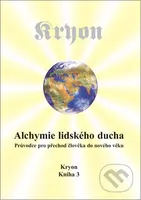 Alchymie lidského ducha (Kryon 3) - Lee Carroll - kniha z kategorie Spiritualita
