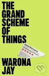 The Grand Scheme of Things - Warona Jay
