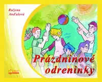 Prázdninové odreninky - Ružena Anďalová - kniha z kategorie Pediatrie