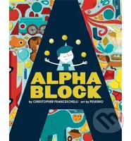 Alphablock - Christopher Franceschelli, Peskimo (ilustrácie) - kniha z kategorie Naučné knihy
