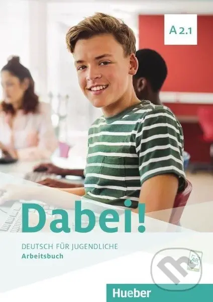 Dabei! A2.1. Deutsch für Jugendliche.Deutsch als Fremdsprache. Arbeitsbuch - Gabriele Kopp