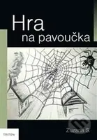 Hra na pavoučka - Zuzana S. - kniha z kategorie Vztahy a rodina