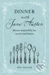 Dinner with Jane Austen (Menus Inspired by Her Novels and Letters) - kniha z kategorie Kuchařky