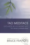 Tao meditace - Bruce Frantzis - kniha z kategorie Taoismus