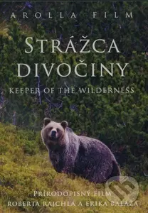 Strážca divočiny (Prírodopisný film Roberta Rajchela a Erika Baláža) - film z kategorie Přírodopisné dokumenty