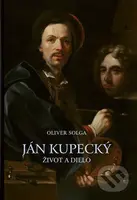 Ján Kupecký (život a dielo) - Oliver Solga - kniha z kategorie Malířství a sochařství