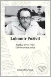 Lubomír Poživil (Hudba, slovo, režie, dokumentace práce) - kniha z kategorie Autobiografie