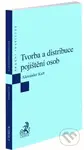 Tvorba a distribuce pojištění osob - Alexander Kult
