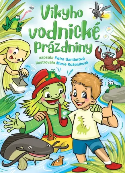 Vikyho vodnické prázdniny - Petra Santlerová, Marie Koželuhová (Ilustrátor) - kniha z kategorie Pohádky