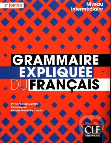 Grammaire expliquée - niveau intermédiaire (2e édition) - kniha z kategorie Jazykové učebnice a slovníky