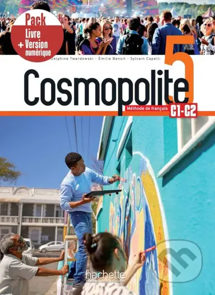 Cosmopolite 5 - Pack Livre (+ Version numérique) - Sylvain Capelli, Delphine Twardowski-Vieites, Émilie Mathieu-Benoit - kniha z kategorie Jazykové…