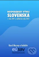 Hospodársky vývoj Slovenska v roku 2011 a výhľad do roku 2013 - kniha z kategorie Makroekonomie
