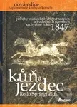 Kůň a jezdec (Příběhy o ušlechtilých čtyřnožcích a jezdeckých národech zachycené roku 1847) - kniha z kategorie Beletrie