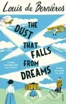 The Dust That Falls from Dreams - Louis de Bernières - kniha z kategorie Společenská beletrie