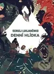 Denní hlídka - Sergej Lukjaněnko, Vladimir Vasiljev - kniha z kategorie Sci-fi a fantasy