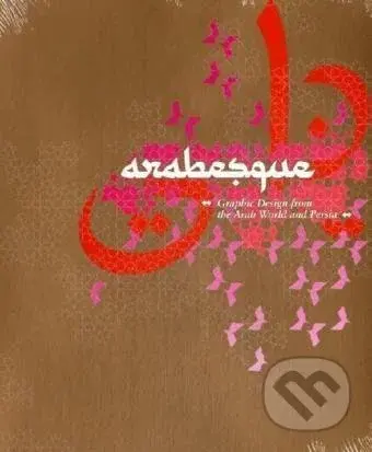 Arabesque (Graphic Design from the Arab World and Persia) - kniha z kategorie Design