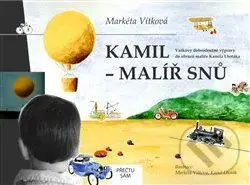 Kamil - malíř snů (Vaškovy dobrodružné výpravy do obrazů malíře Kamila Lhotáka) - kniha z kategorie Pro děti