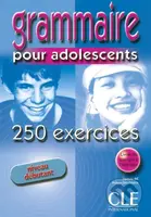 Grammaire pour adolescents - 250 exercices (Livre 1 & corriges -Cahier d´activités) - kniha z kategorie Jazykové učebnice a slovníky