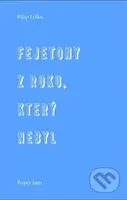 Fejetony z roku, který nebyl - Filip Liška - kniha z kategorie Eseje, úvahy a glosy