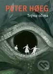 Tvýma očima - Peter Hoeg - kniha z kategorie Společenská beletrie