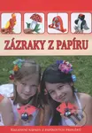 Zázraky z papíru (Kreativní nápady z papírových proužků) - kniha z kategorie Omalovánky, vystřihovánky, papír